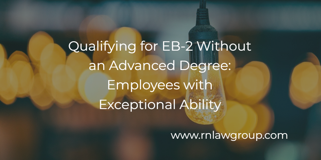 EB2 Visas for Aliens with Advanced Degrees or Exceptional Ability