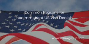 Common Reasons for Non-Immigrant US Visa Denials