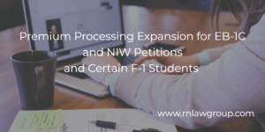 Premium Processing Expansion for EB-1C and NIW Petitions and Certain F-1 Students