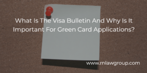 What Is the Visa Bulletin
