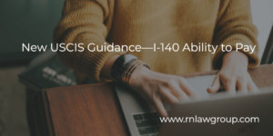 New USCIS Guidance—I-140 Ability to Pay