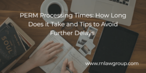PERM Processing Times: