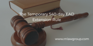The Temporary 540-day EAD Extension Rule