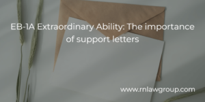 EB-1A Extraordinary Ability: The importance of support letters