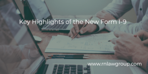 Key Highlights of the New Form I-9