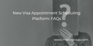 New Visa Appointment Scheduling Platform: FAQs