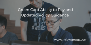 Green Card Ability to Pay and Updated Policy Guidance