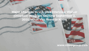 Major Changes to U.S. Visa Interview Waiver (Dropbox) Program Starting September 2, 2025: What You Need to Know
