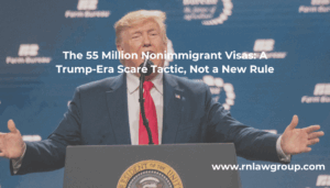 The 55 Million Nonimmigrant Visas: A Trump-Era Scare Tactic, Not a New Rule